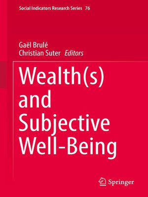 cover image of Wealth(s) and Subjective Well-Being